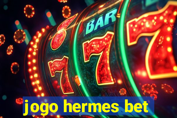 jogo hermes bet